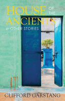 Cover of House of the Ancients and Other Stories