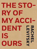 Cover of The Story of My Accident is Ours