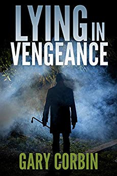 Lying in Vengeance (Lying Injustice Thrillers Book 2) - Kindle edition by Gary Corbin. Literature &amp; Fiction Kindle eBooks @ Amazon.com.