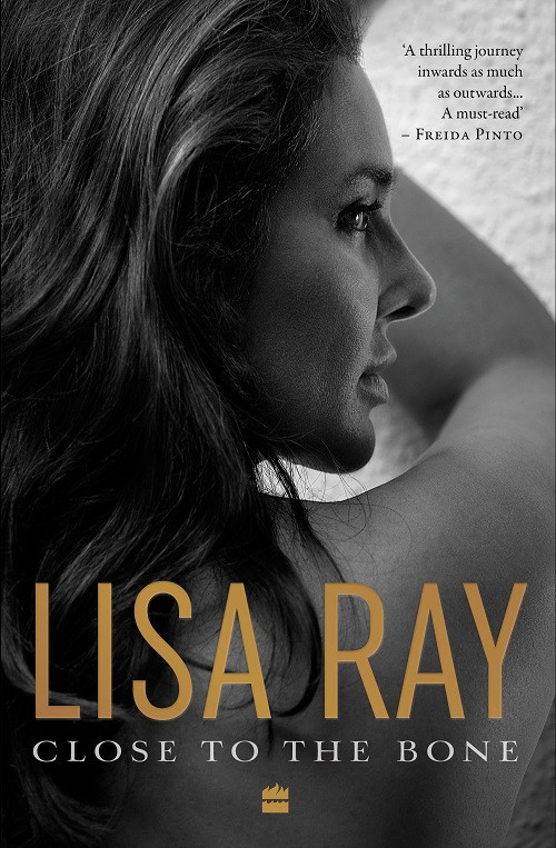 Close To The Bone by Indian Actor Lisa Ray Book Giveaway