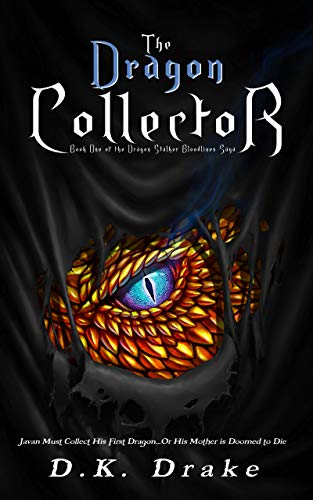 Javan must collect his first dragon...or his mother is doomed to die.