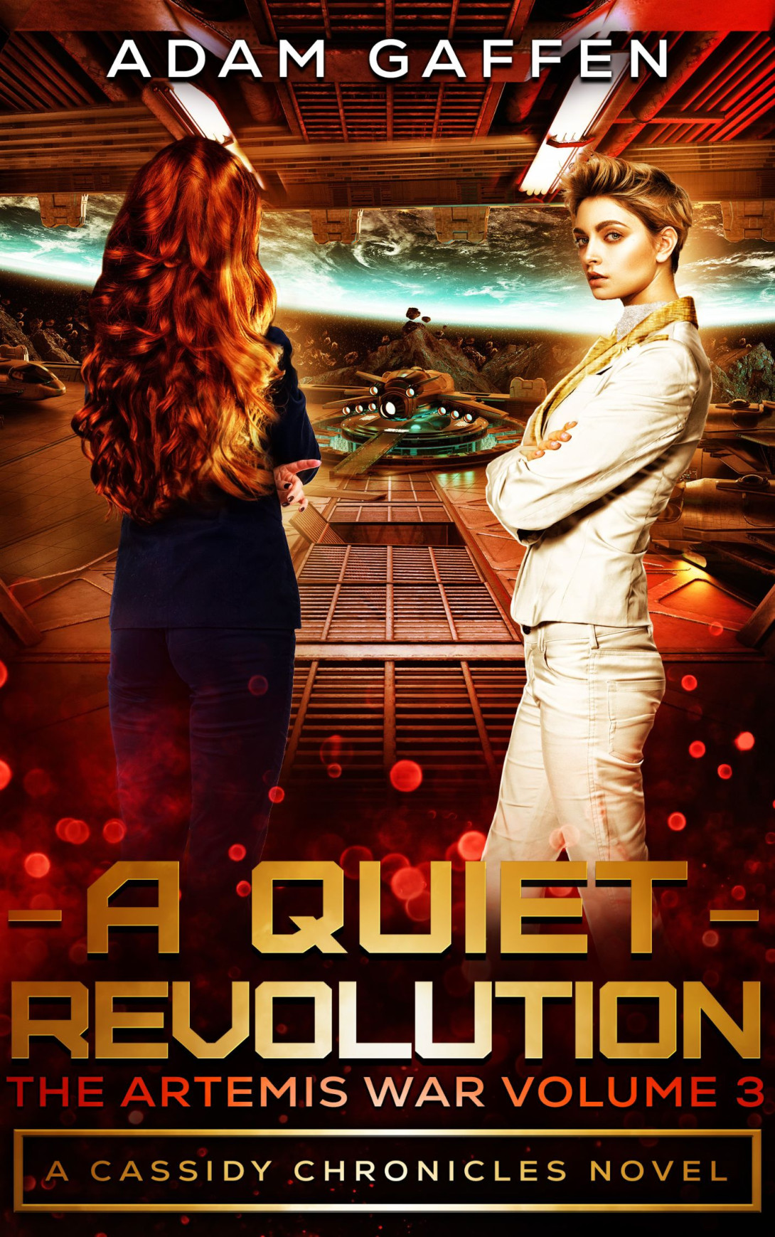 Two women, one in a white uniform looking at the reader, one looking away over the view of a planet. Title: A Quiet Revolution. Subtitle 1: The Artemis War Volume 3. Subtitle 2: The Cassidy Chronicles Book 4