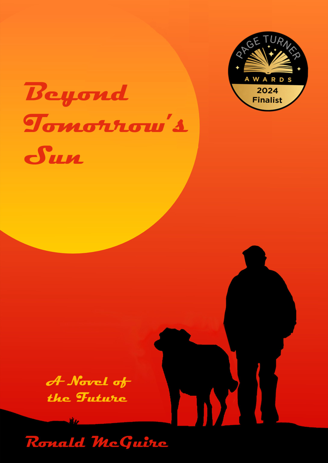 Book cover for "beyond Tomorrow's Sun" - a silhouette of a young boy and a large dog against a burnt orange and red sky, with the glowing yellow sun hanging over them as they walk an old road through a desolate landscape.