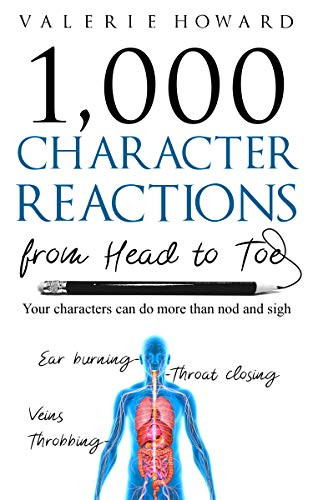 Valerie Howard - 1,000 Character Reactions From Head To Toe - Bookluver