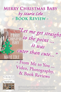 MERRY CHRISTMAS BABY by Marie Cole | Book Review