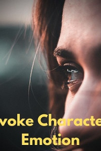 How to Evoke Character Emotion in Every Scene