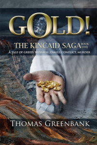 GOLD! The Kincaid Saga—Book One. ebook cover.