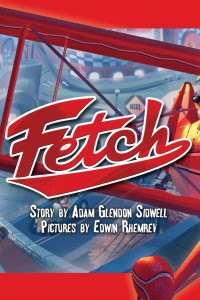 Fetch by Adam Glendon Sidwell