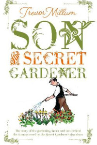 Son of the Secret Gardener: The story of the real-life gardener behind The Secret Garden