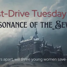 Test-Drive Tuesday ~ Resonance of the Seven