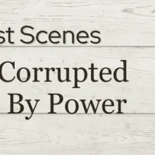 Corrupted by Power