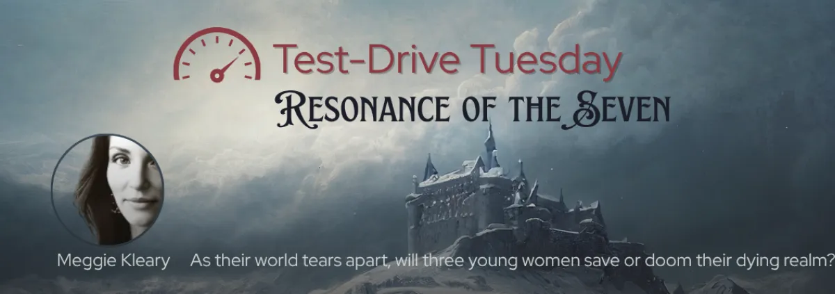 Test-Drive Tuesday ~ Resonance of the Seven