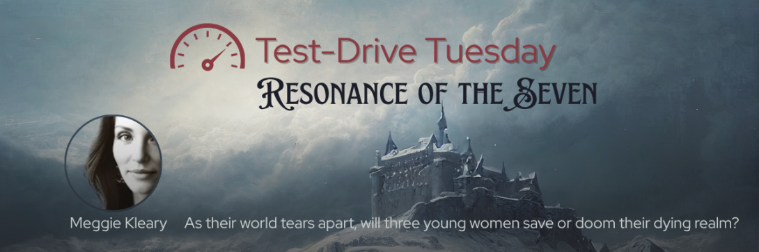Test-Drive Tuesday ~ Resonance of the Seven